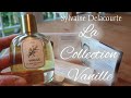 Sylvaine Delacourte ~ La Collection Vanille ~ Fragrance Review