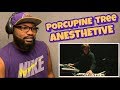 Porcupine Tree - Anesthetize | REACTION ( Please Don’t SkipThe Intro)