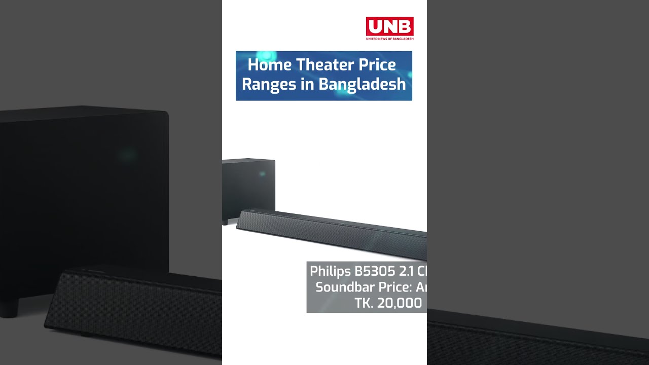 Home Theater Price Ranges In Bangladesh UNB