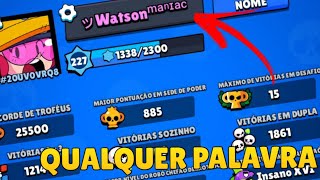 COMO POR QUALQUER PALAVRA EM LETRAS PEQUENAS NO NICK! - BRAWL STARS