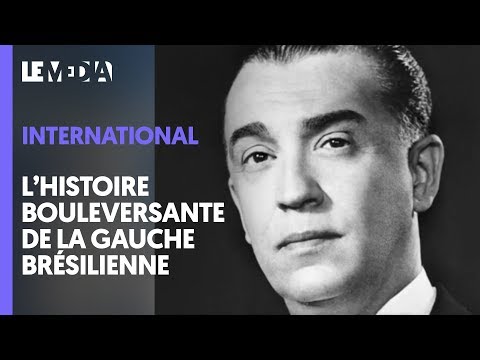 L'HISTOIRE BOULEVERSANTE DE LA GAUCHE BRÉSILIENNE