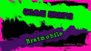 Gimme Brains - Bratmobile Karaoke Version