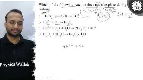 Which of the following reaction does not take place during rusting?...