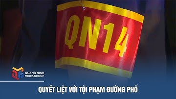 Quyết liệt với tội phạm đường phố
