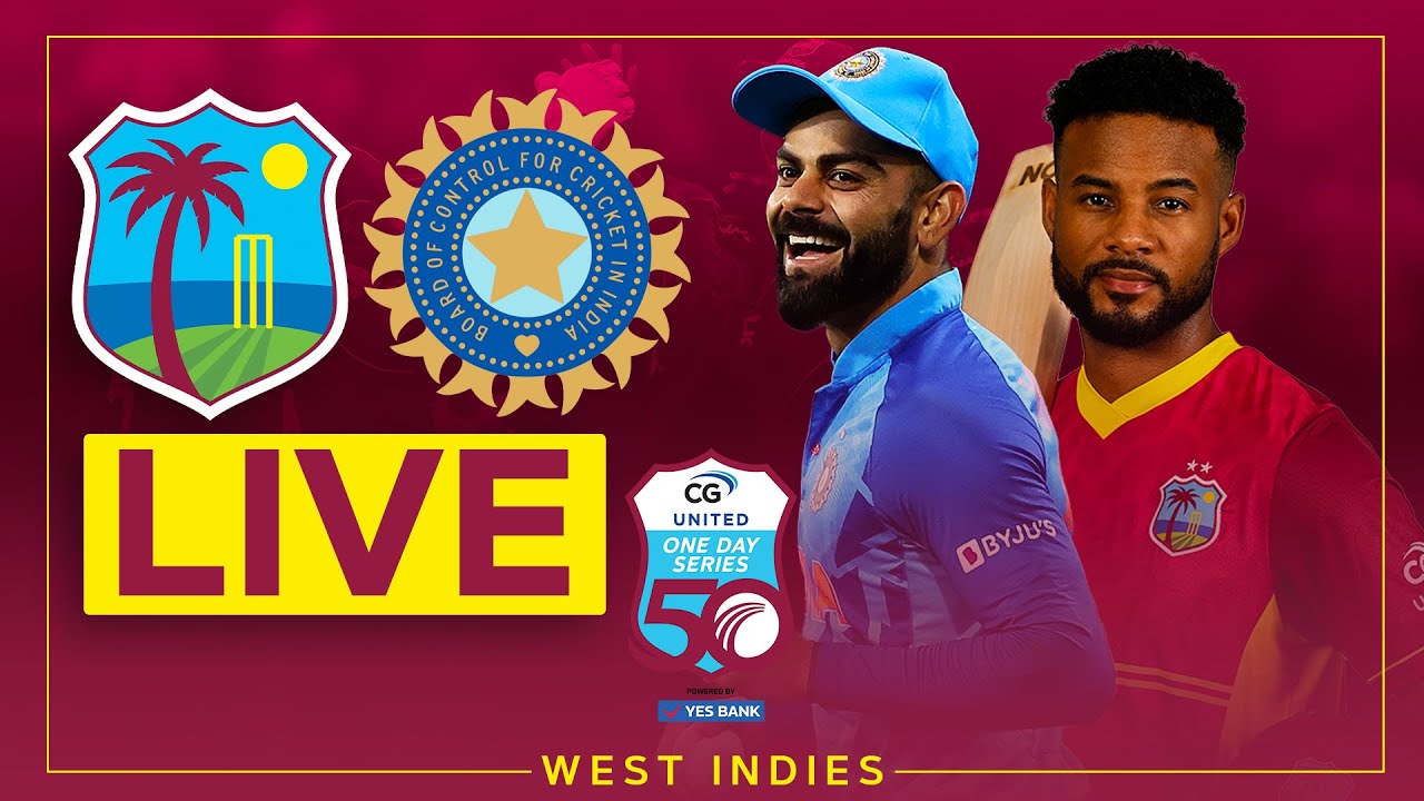 🔴 LIVE West Indies v India 2nd CG United ODI powered by Yes Bank