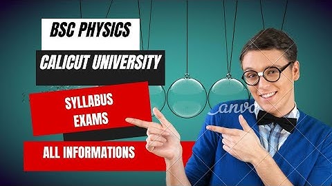 BSc Physics Calicut University| Introduction| Syllabus| Complete Details #physics#calicutuniversity
