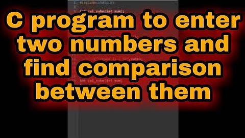 C program to enter two numbers and find comparison between them || #shorts#code#coding#coder#reels