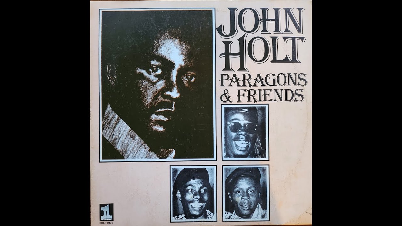 John Holt Paragons and Friends - YouTube