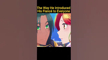 The Way He Introduced Her To Everyone Kyros Marie BetrothedtomysistersEx Anime Shorts Viral 