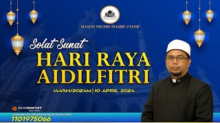 solat Sunat Hari Raya Aidilfitri 1445h2024m  Edisi 10042024 rabu 1 Syawal 1445h