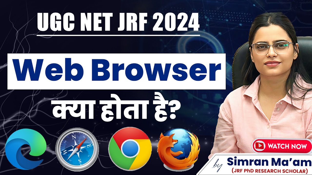 UGC NET Paper 1 ICT | What is a Web Browser? | NET JRF 2024 | Apni University | By Simran Ma'am
