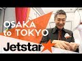 Jetstar Airlines | Tokyo to Osaka | $90 Roundtrip | Is it worth it?