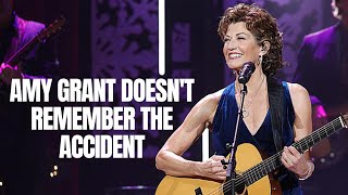 Amy Grant's Injuries Were Much Worse Than We Knew
