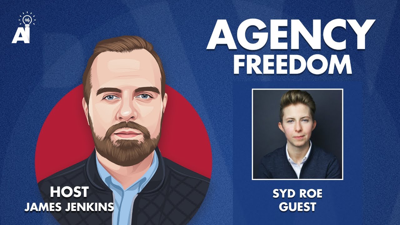 E155: Syd Roe On AgencyOne And Big Orange