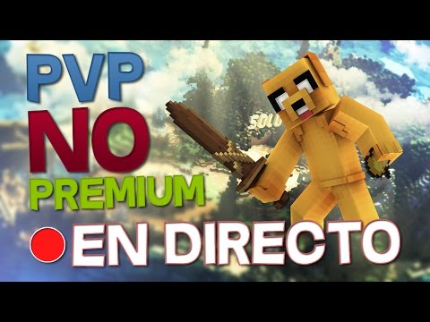 DIRECTO DE MINECRAFT NO PREMIUM CON SUBS + SORTEO CUENTA PREMIUM (SKYWARS, UHC RUN Y MÁS) - DIRECTO DE MINECRAFT NO PREMIUM CON SUBS + SORTEO CUENTA PREMIUM (SKYWARS, UHC RUN Y MÁS)