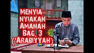 Wasting the Trust Part 3 ('Arabiyyah) - Ustadz Eka Permana Habibillah