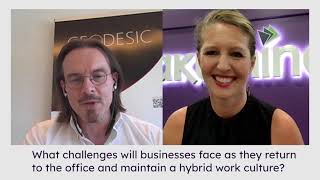 Employee Experience Academy:  Heading Back to the Office and Maintaining a Hybrid Work Environment