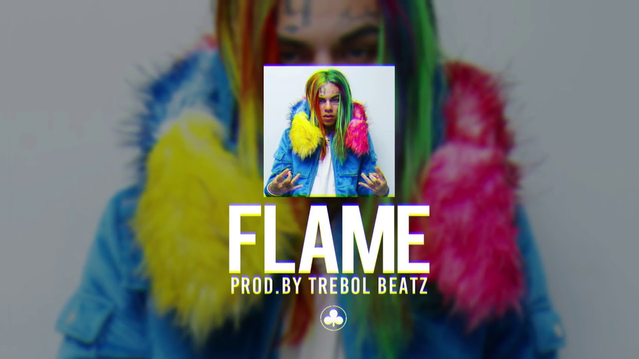 🔥 6ix9ine Tekashi 69 Type Beat 2018 “FLAME” Rap/Trap Instrumentals