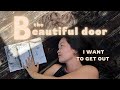 the Beautiful Door. I want to get out | Visual tale