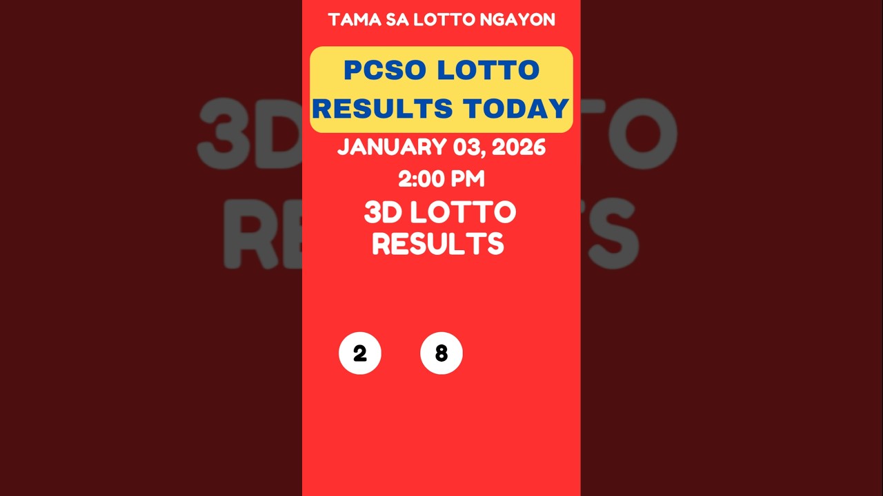 3D LOTTO DRAW RESULTS TODAY 2PM JANUARY 03, 2026
