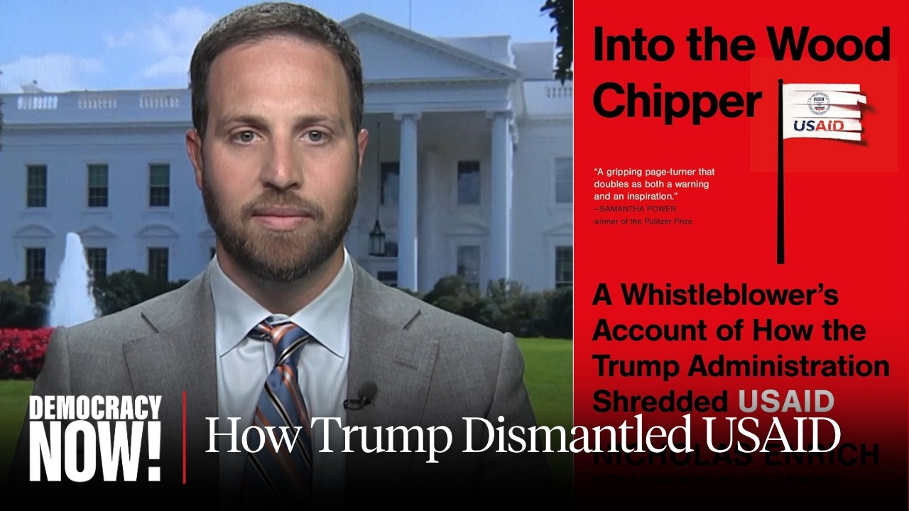 "Into the Wood Chipper": Whistleblower's Inside Story of DOGE Shredding USAID, 14 Million May Die