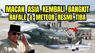 Tetangga GEGER! Indonesia Resmi Terima 6 Rafale & Rudal Meteor Mematikan