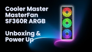 Cooler Master Masterfan Sf360R Argb Unboxing & Power Up