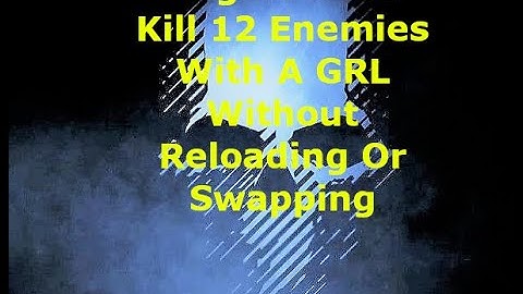 Ghost Recon Breakpoint : Engineer Rank 18 : Kill 12 Enemies With A GRL Without Reloading Or Swapping