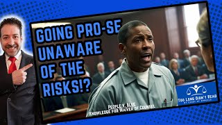 Representing Yourself Without Knowing The Risks! People v. Blue