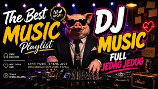 Dj MUSIC KAMI LAPAR FULL JEDAG JEDUG 🌟 | BGM Lyrik Music Playlist Terbaik 2026 Enak Didengar