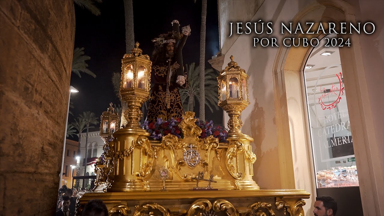 [4K] JESÚS NAZARENO POR CALLE CUBO - ALMERÍA 2024