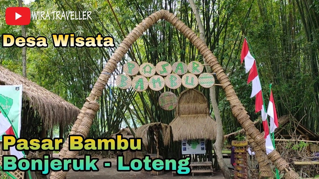 Desa Wisata Pasar Bambu Bonjeruk || Lombok Tengah