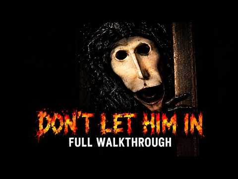 ROBLOX - Don't Let him in | [Full Walkthrough]