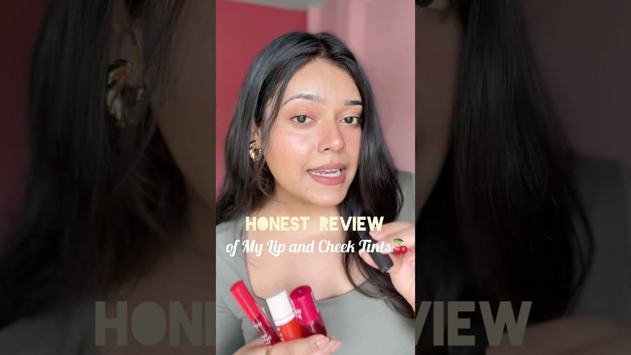 Lip & Cheek Tint Honest Review 💄🍒 