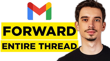 How To Forward An Entire Email Thread In Gmail (2025) - Step by Step Tutorial