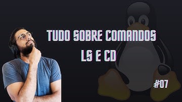 #7 Linux - como navegar pelos diretórios do sistema