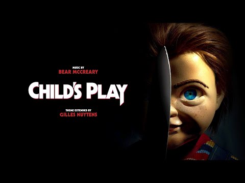 Bear McCreary: Theme from Child's Play (2019) [Extended by Gilles Nuytens]