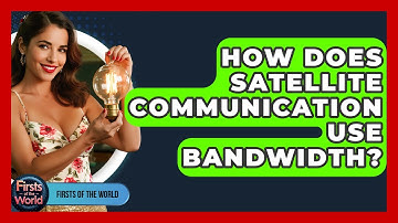 How Does Satellite Communication Use Bandwidth? - Firsts of the World