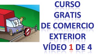 Curso de Comercio Exterior Gratis. Vídeo 1 de 4. ¿Qué es exportar?¿A qué país exporto?