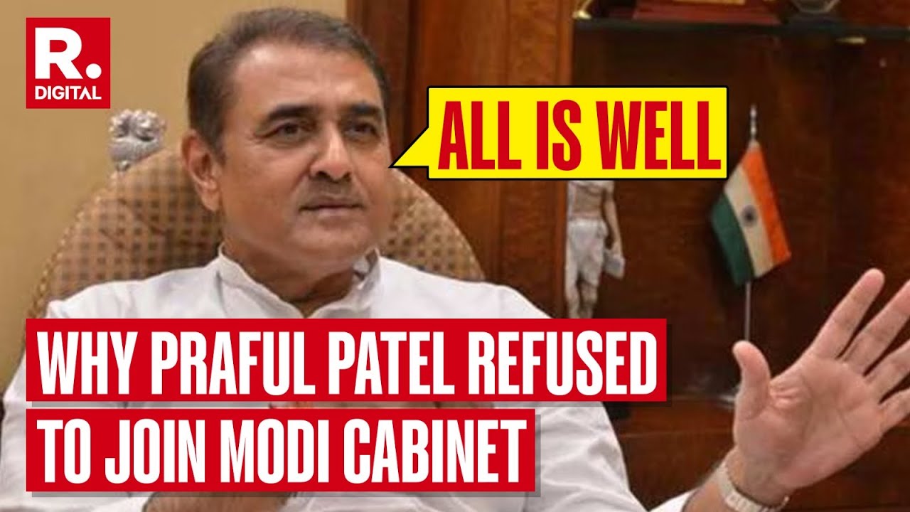 Praful Patel Declines MoS Berth In Modi 3.0 Cabinet, NCP Leader Says 'It Would Have Been A Demotion'