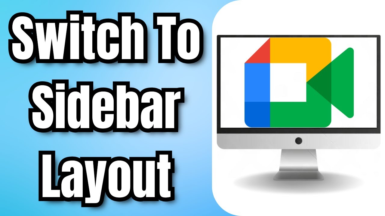 How to Switch to Sidebar Layout in Google Meet - Quick Tutorial - YouTube