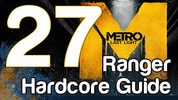Metro Last Light Ranger Hardcore Walkthrough Gameplay Part 27 - Red Square | WikiGameGuides