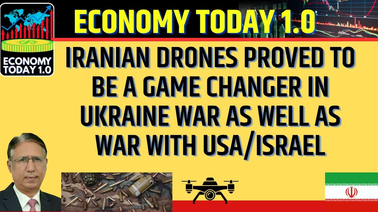 Iranian Drones Proved to be a Game Changer in Ukraine War as well as War with US/Israel