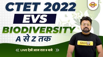 CTET 2022 EXAM | EVS CLASS | BIODIVERSITY / जैव विविधता | IMPORTANT QUESTIONS | EVS BY BHAWANI SIR