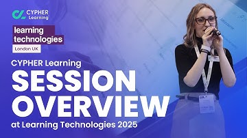 CYPHER Learning session overview at Learning Technologies 2025
