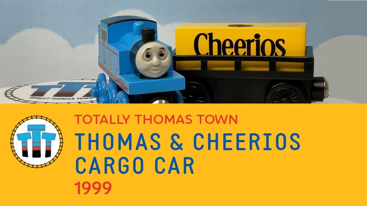 THOMAS & CHEERIOS CARGO CAR Totally Thomas Town TRAIN CLOSE UP YouTube