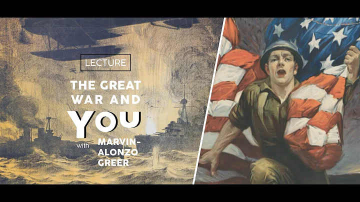 The Great War and You - Marvin-Alonzo Greer