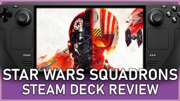 A technical marvel // STAR WARS SQUADRONS -  STEAM DECK Review & Settings