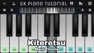 Learn to play KITERETSU - MAIN THEME (Kiteretsu Opening Theme Song) on piano (Mobile Perfect Piano) screenshot 1