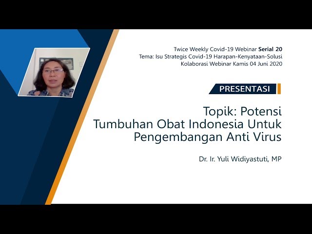 Potensi Tumbuhan Obat Indonesia Untuk Pengembangan Anti Virus _ Dr. Ir. Yuli Widiyastuti, MP